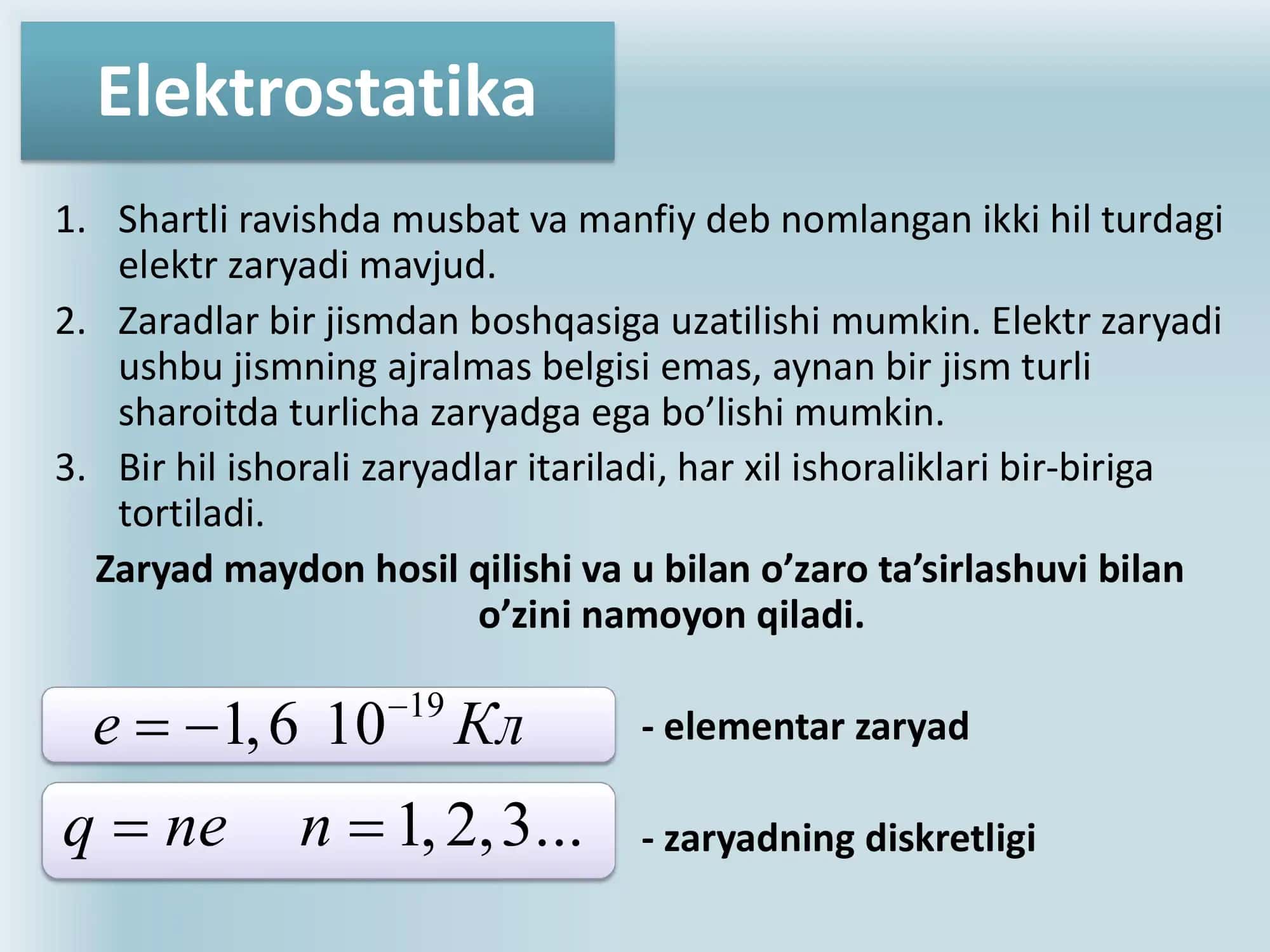 Elektr zaryadi, zaryadning diskretligi va uning saqlanish qonuni 3