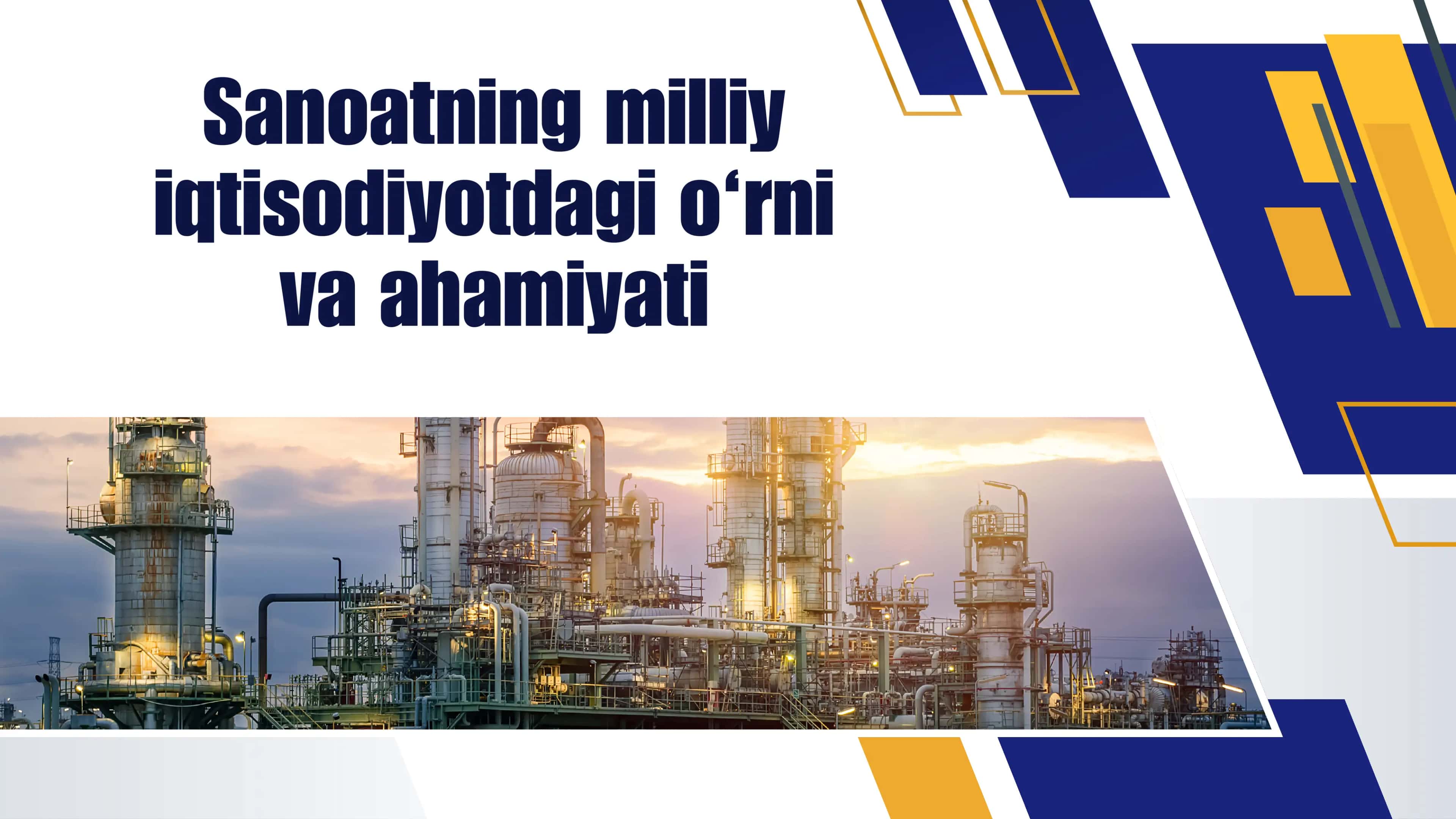 Sanoat milliy iqtisodiyotning yetakchi tarmog'i 3
