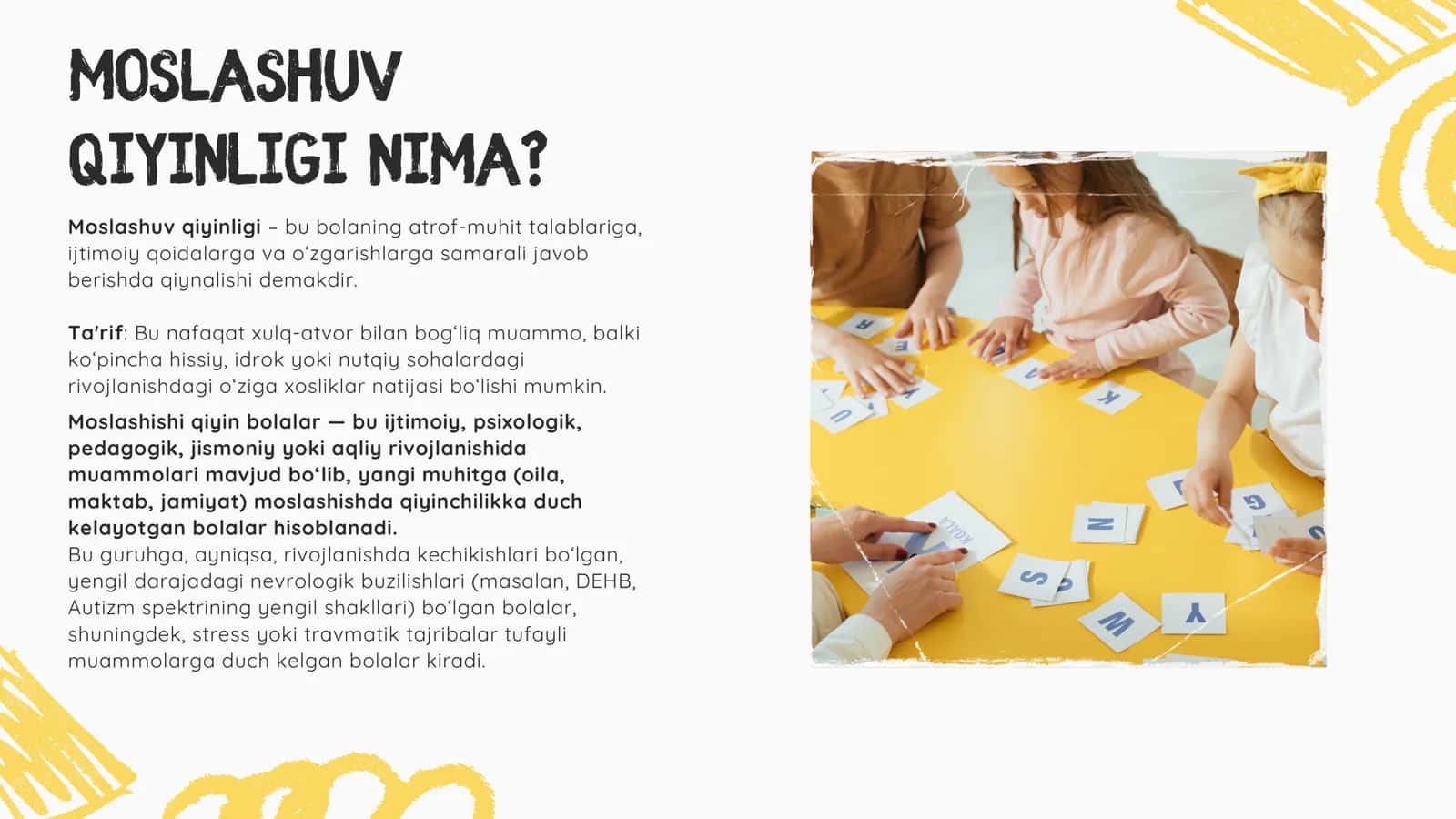 MOSLASHISHI QIYIN B01LGAN BOLALAR BILAN ISHLOVCHI 3