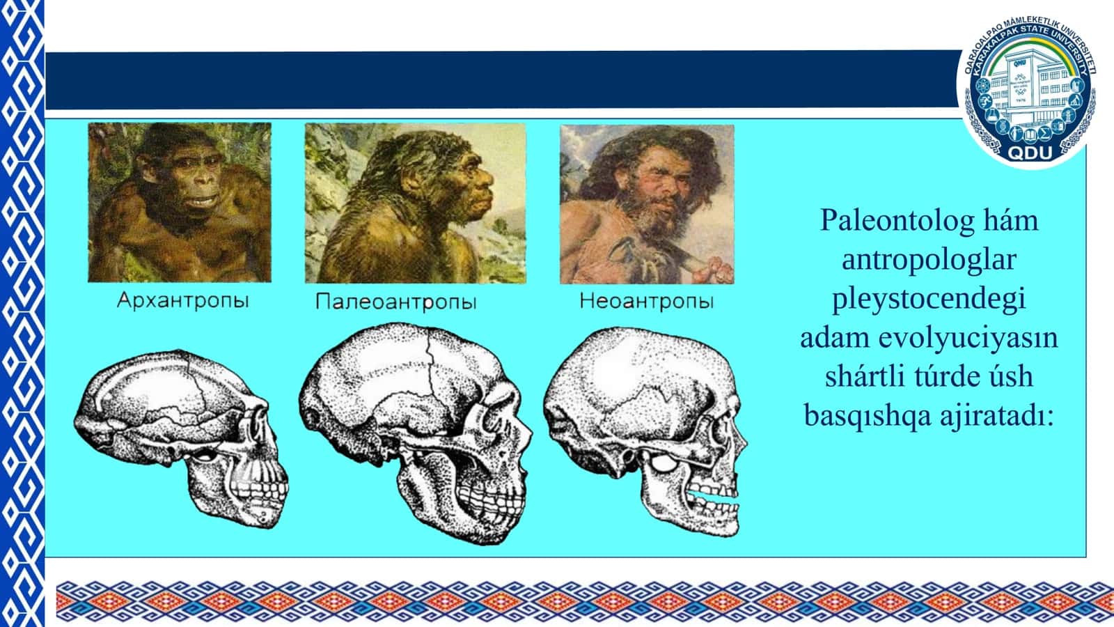 EŃ ÁYYEMGI ADAMLARDIŃ JU’ZEGE KELIWI (HOMO) 3