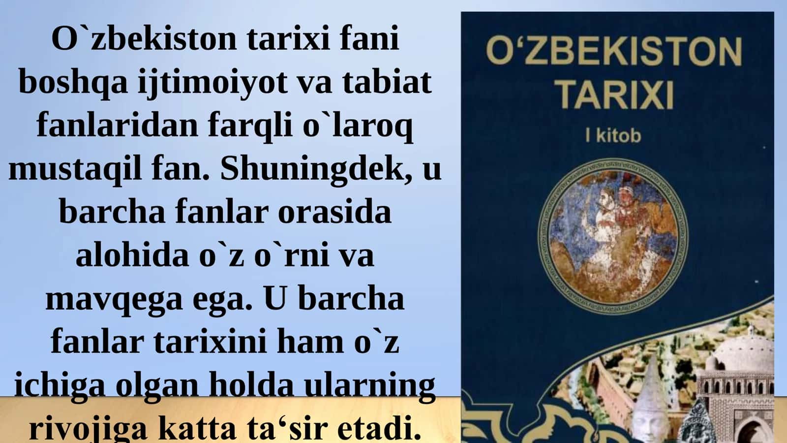O`zbekiston tarixi fanining predmeti va ob`ekti, uning o`rganishning nazariy metadalogik asoslari, manbalar va ahamiyati 3