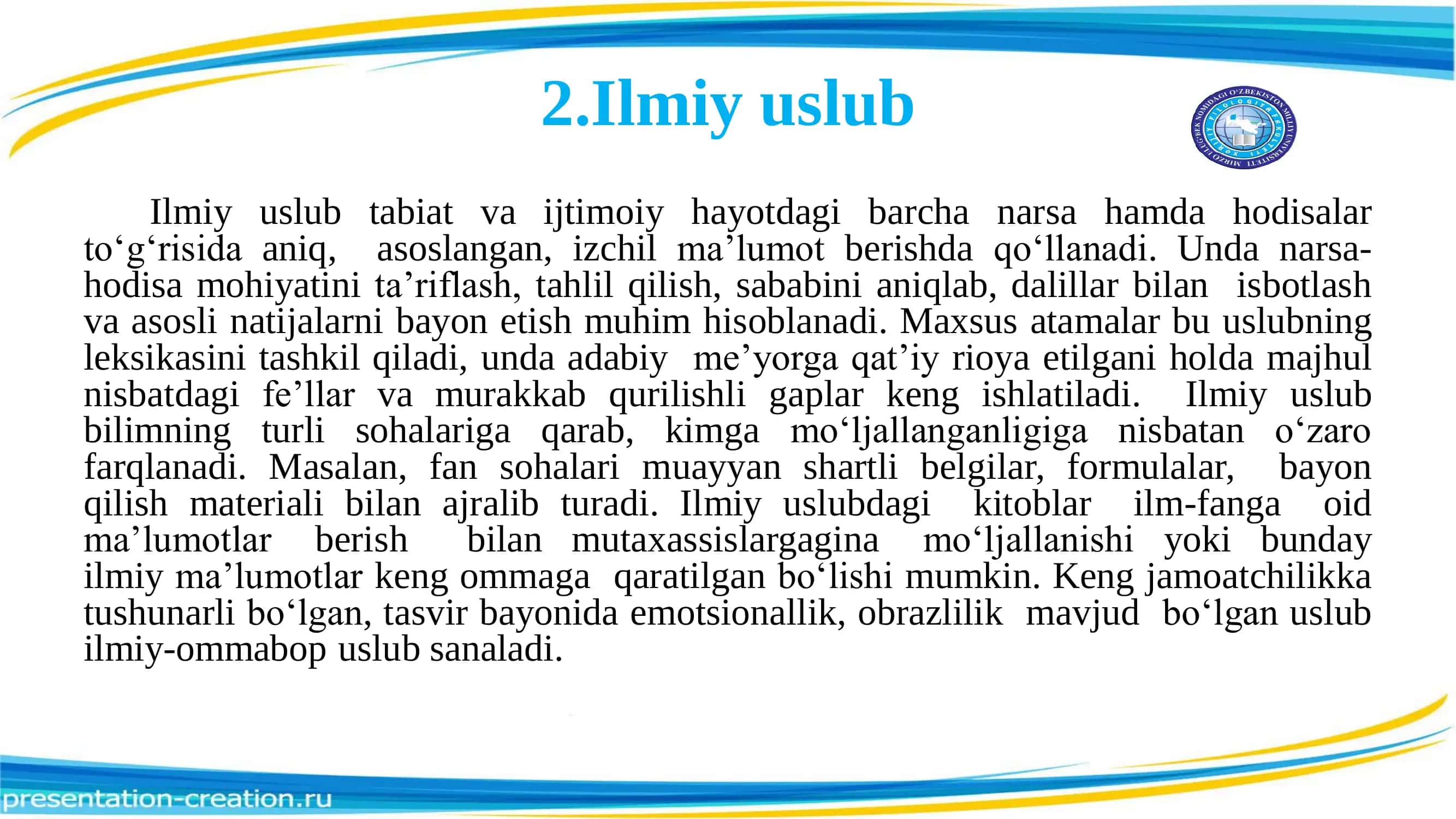 Adabiy nutq va uning uslublari . Ilmiy uslub , badiiy uslub , so‘zlashuv uslubi, rasmiy idoraviy uslub, publisistik uslublar va ularning uslubiy xususiyatlari 3