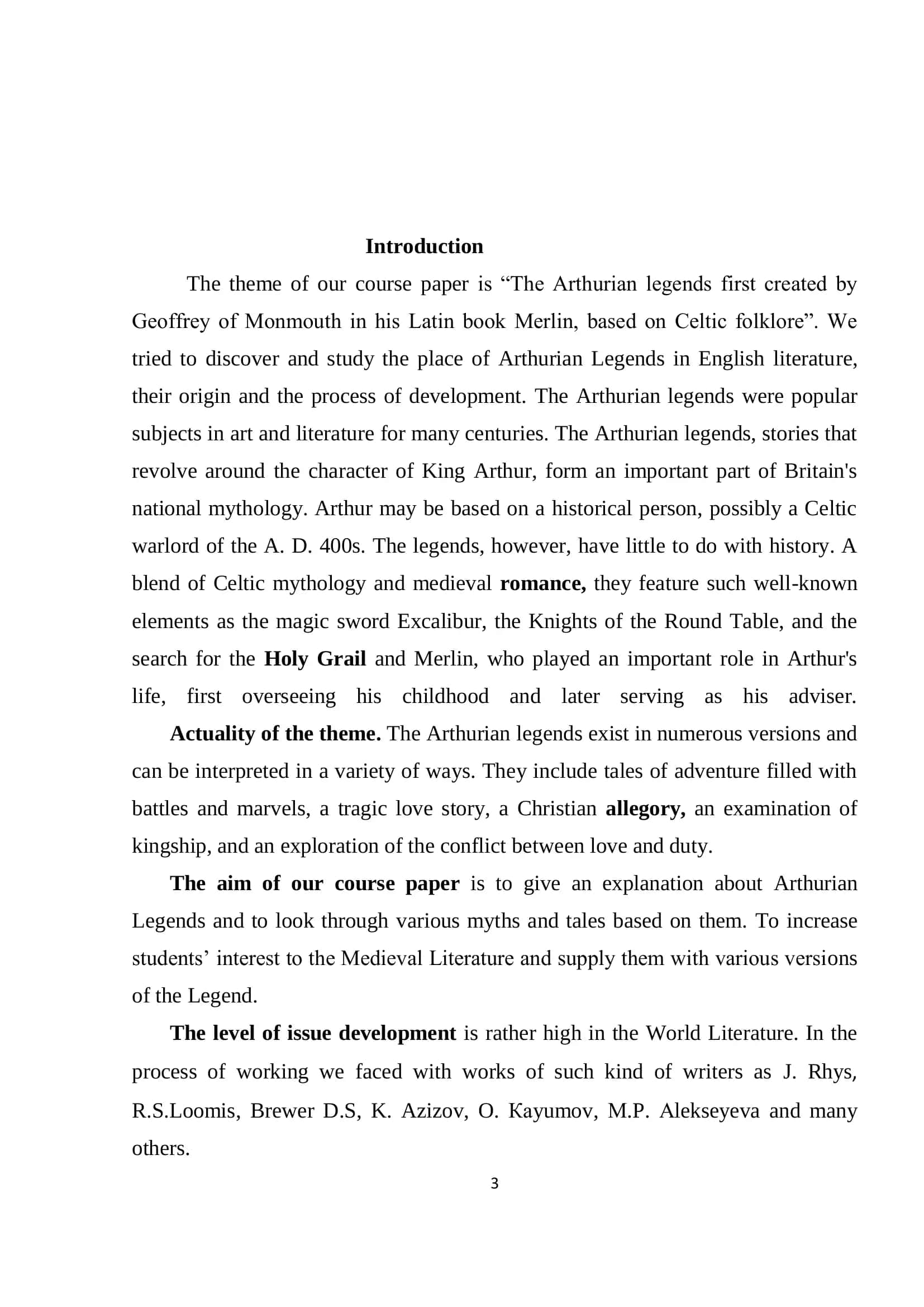 The Arthurian legends first created by Geoffrey of Monmouth 3