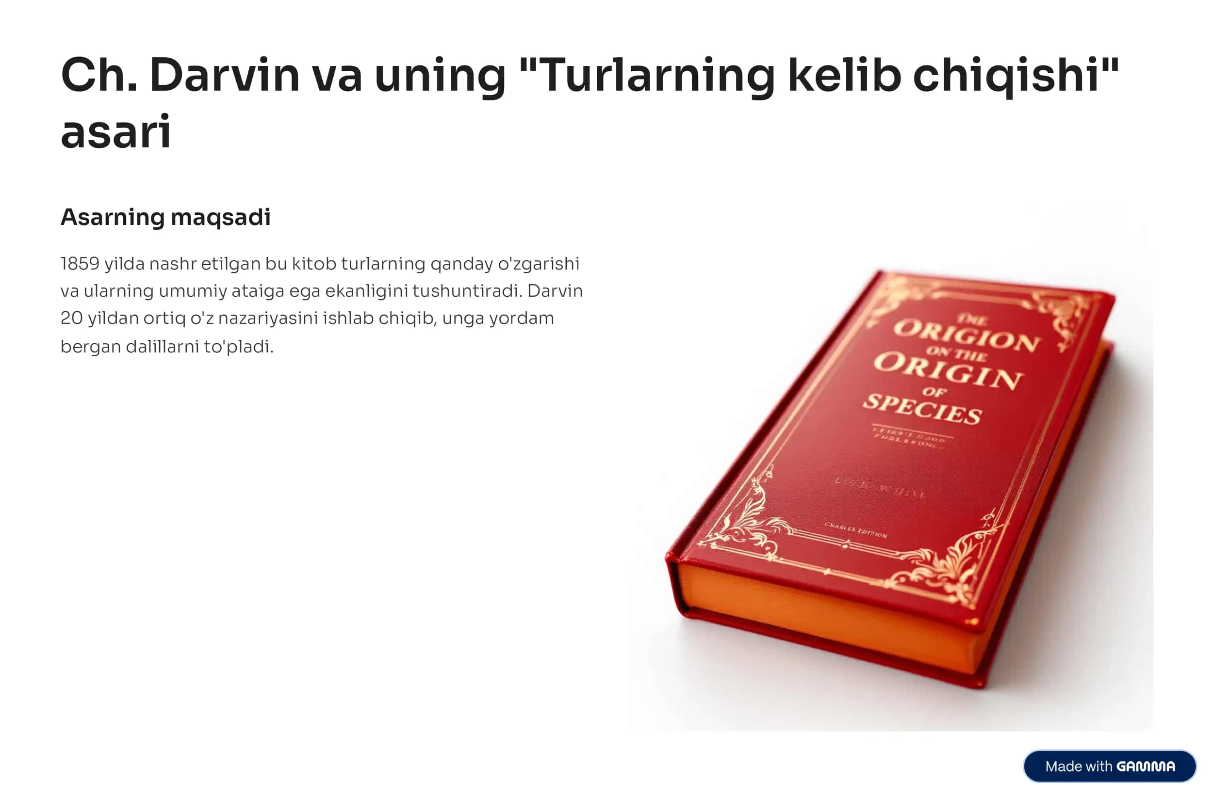 Evolyutsiya nazariyasi. Ch. Darvin va boshqa 
olimlarning evolyutsiyaga 
doir asarlarini o'rganish 3