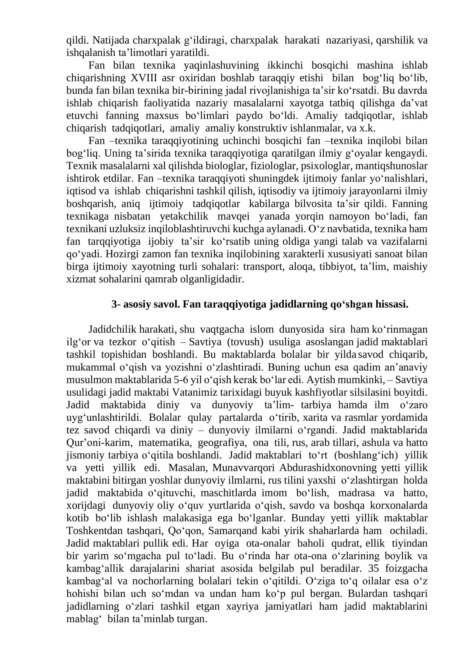 Yangi davr fani. Fanning shakllanish jarayoni va uning zamonaviy talqini. XVIII asrning oxiri XIX asrda ilmiy bilimlarning rivojlanishi. XVI-XIX asrlarda Markaziy Osiyoda fanning ahvoli. XX asr ilmiy-texnika taraqqiyoti va ilmiy-texnika inqilobi asri 3