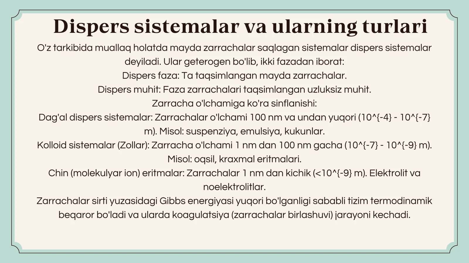 Dispers sisteinalar. Kolloid sistemalarning klassifikatsiyasi, tuzilishi, olinishi va tozalash usullari. Kolloid sistemalarning molekulyar-kinetik va spetsiifik xossalari. Kolloid sistemalarning turg'unligi. Dag'al-dispers sistemalar 3