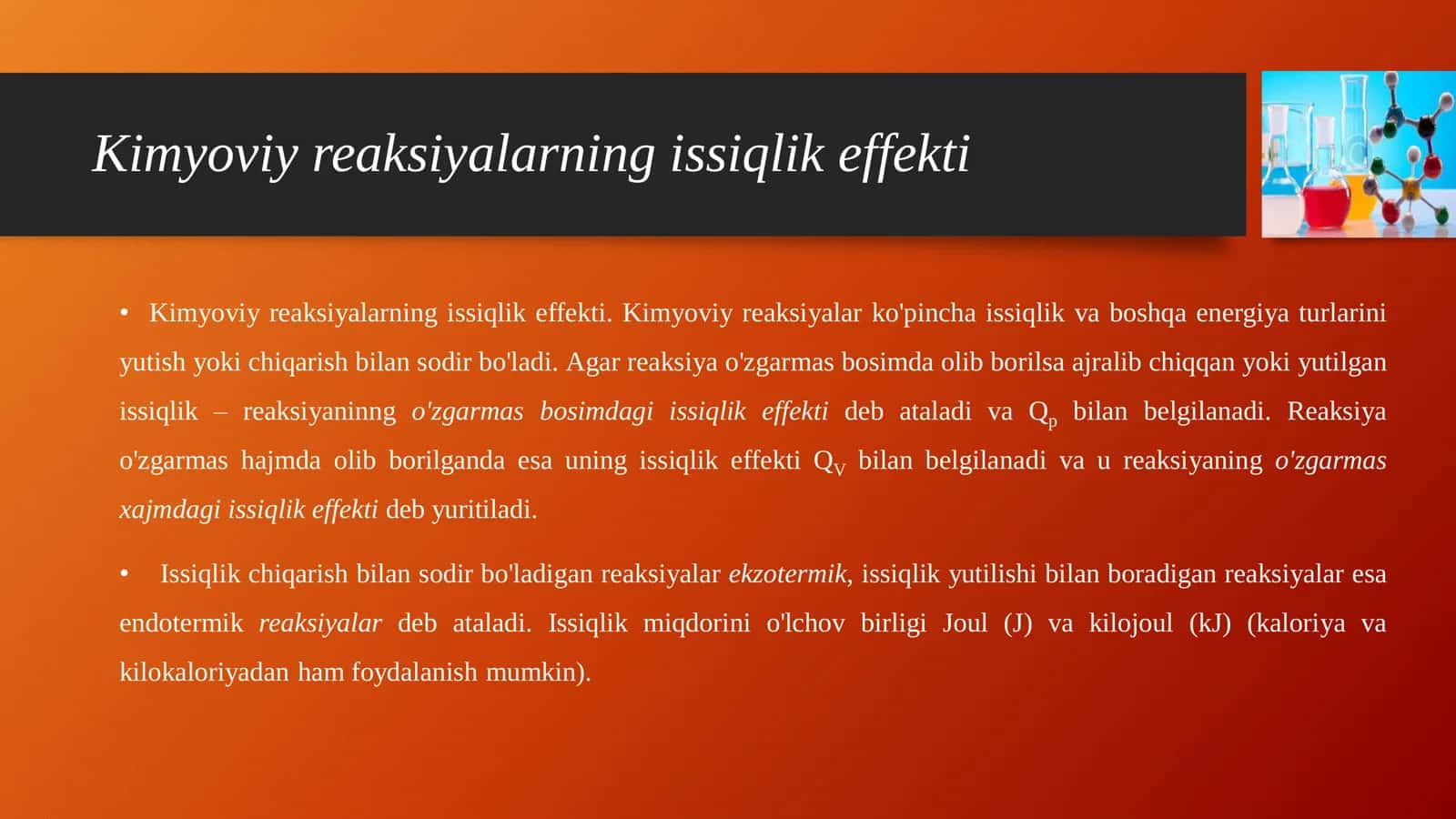 Kimyoviy va fizikaviy jarayonlar issiqlik efektlari va uning turlari 3