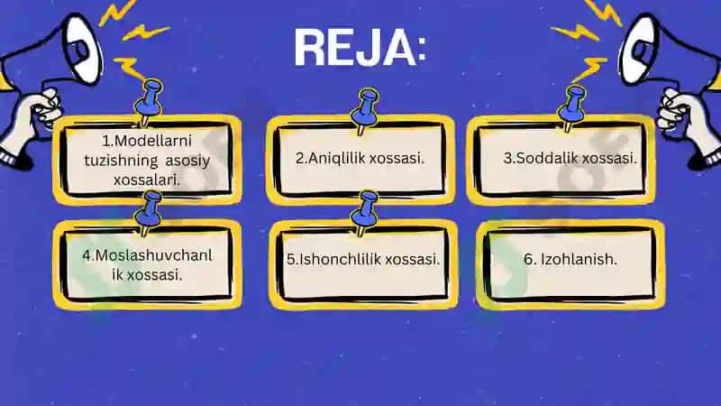 Modellarni tuzishning asosiy xossalari. 3