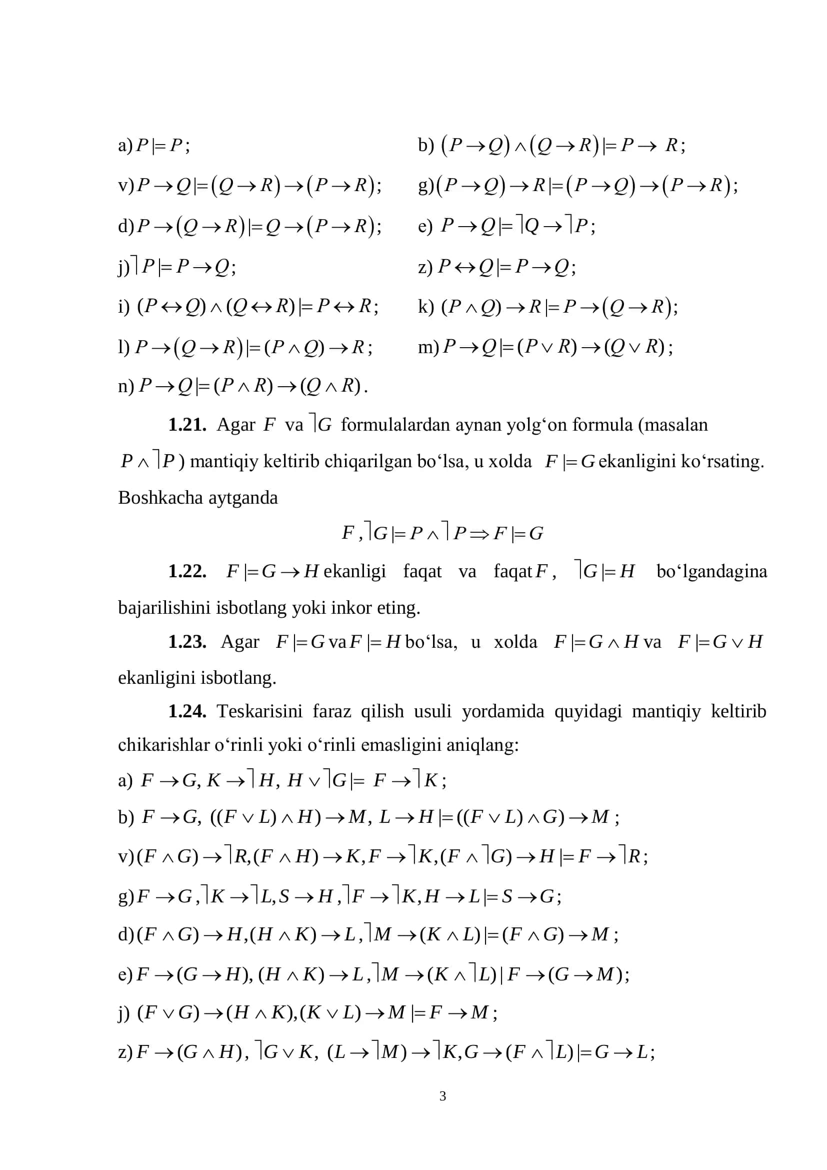 Rostlik jadvalini tuzish yordamida quyidagi formulalarning aynan rost 3