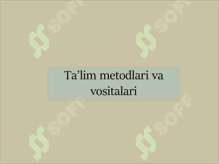 Ta'lim metodlari va vositalari