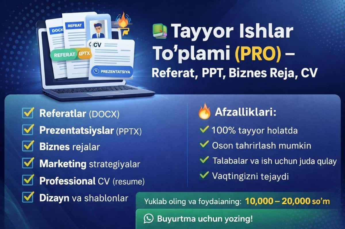 Mega Tayyor Ishlar To‘plami (VIP) – 15+ Fayl (DOCX, PPTX, Biznes, SMM) 1