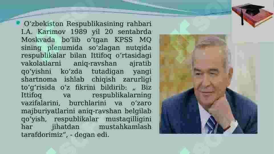 Mustaqil Oʻzbekiston Respublikasining tashkil topishi va tarixiy ahamiyati 4