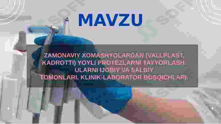 Zamonaviy xomashyolardan (vallplast, kadrotti) yoyli protezlarni tayyorlash. Ularni ijobiy va salbiy Tomonlari. Klinik-laborator bosqichlari. 2