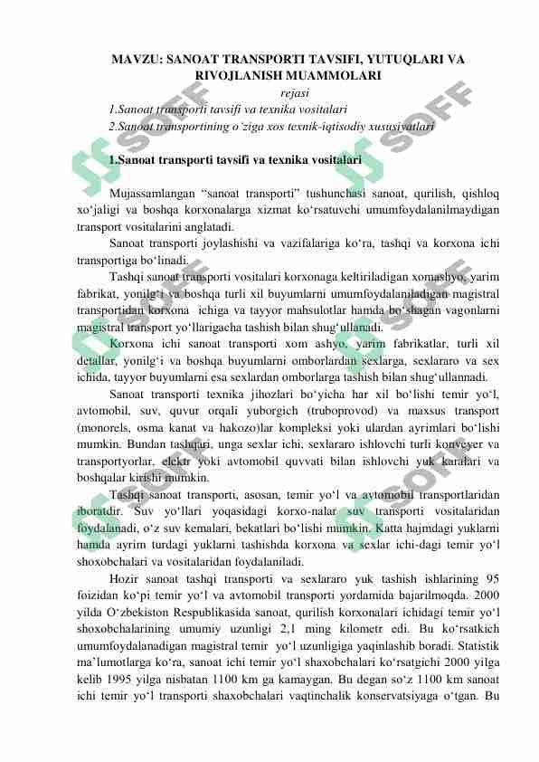 SANOAT TRANSPORTI TAVSIFI, YUTUQLARI VA RIVOJLANISH MUAMMOLARI 1