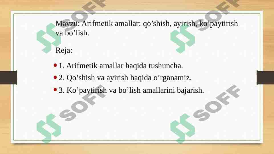 Arifmetik amallar: qo’shish, ayirish, ko’paytirish va bo’lish