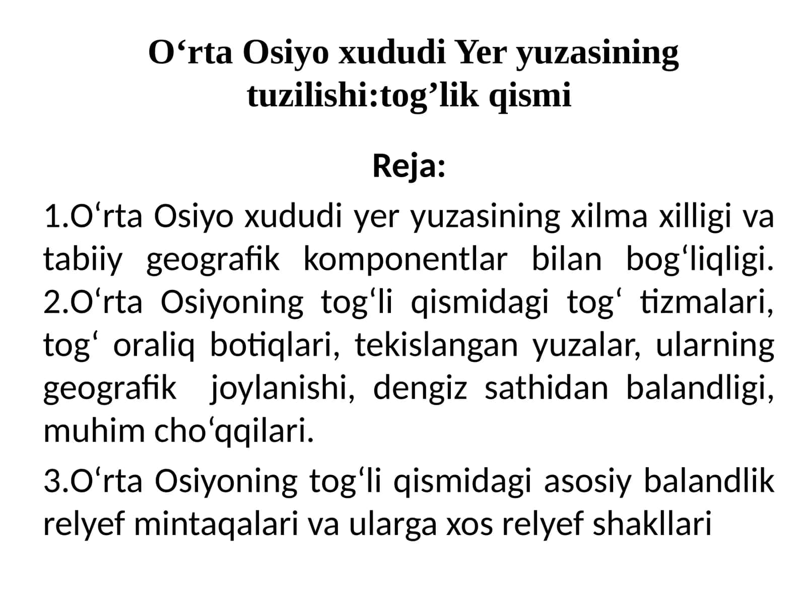O‘rta Osiyo hududi Yer yuzasining tuzilishi tog’lik qismi 1