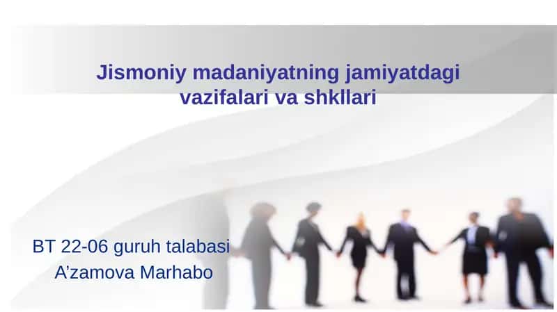 Jismoniy madaniyatning jamiyatdagivazifalarivashkllari 1