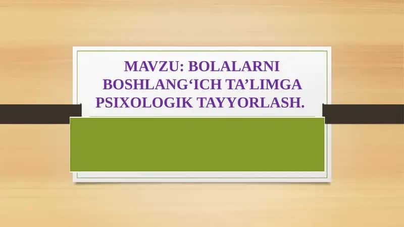Bolalarni boshlang'ich ta'limga psixologik tayyorlash 1