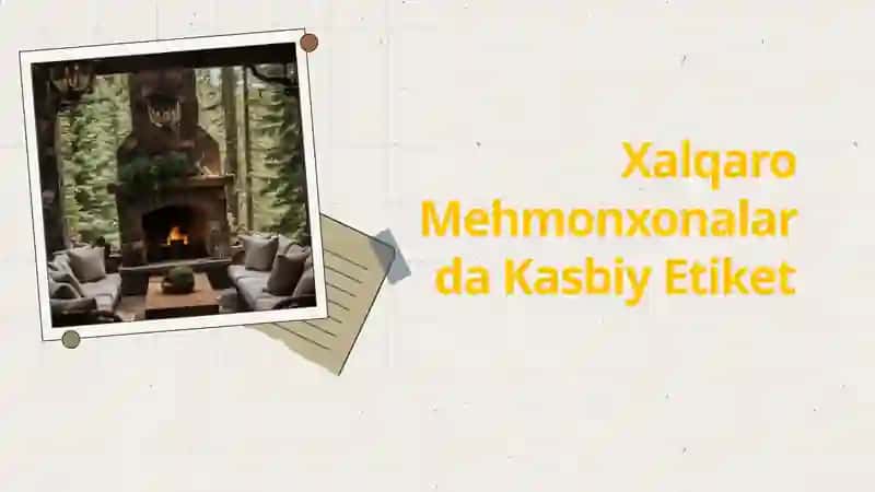 Xalqaro Mehmonxonalarda Kasbiy Etiket