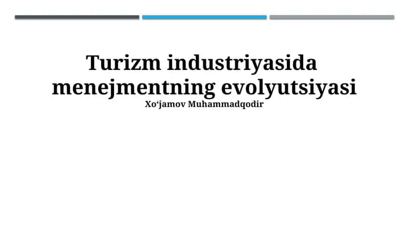 Turizm industriyasida menejmentning evolyutsiyasi 1