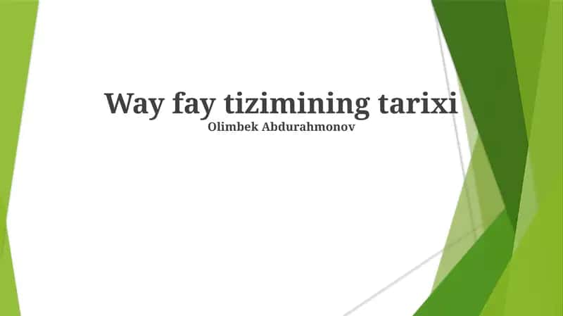 Wayfay tizimining tarixi 1