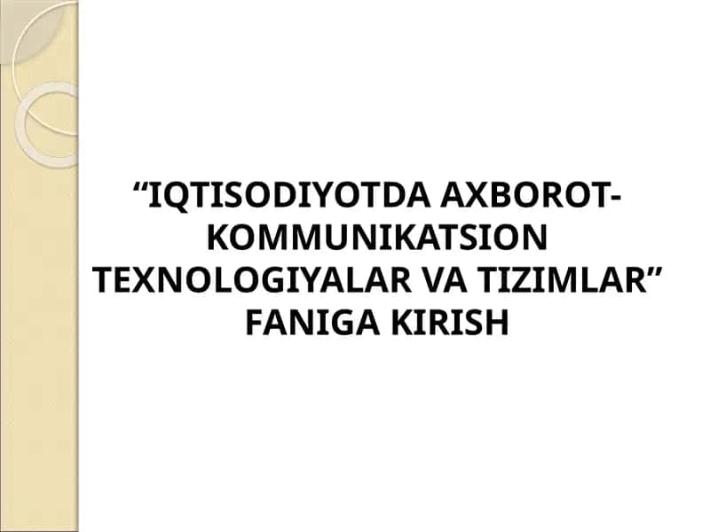 Iqtisodiyotda axborot-kommunikatsion texnologiyalar va tizimlar 1