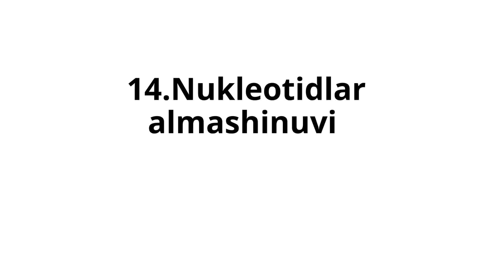 Nukleotidlar almashinuvi 1