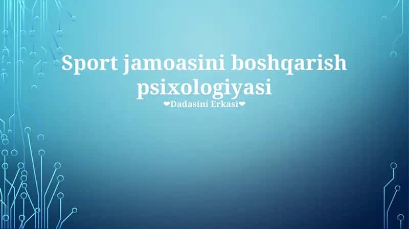 Sport jamoasini boshqarish psixologiyasi 1