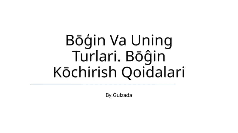 Bōģin Va Uning Turlari. Bōĝin Kōchirish Qoidalari 1