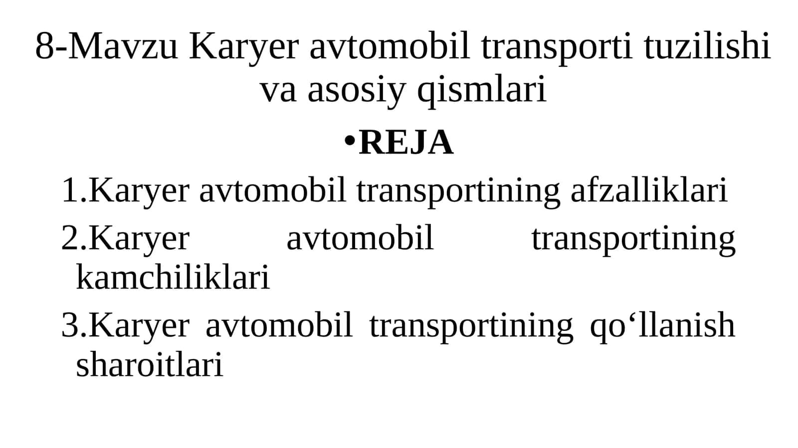 8-Mavzu Karyer avtomobil transporti tuzilishi va asosiy qismlari 1
