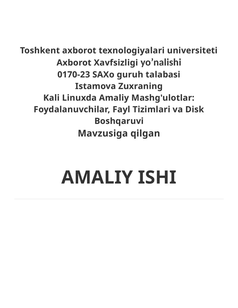 Kali Linuxda Amaliy Mashg'ulotlar: Foydalanuvchilar, Fayl Tizimlari va Disk Boshqaruvi 1