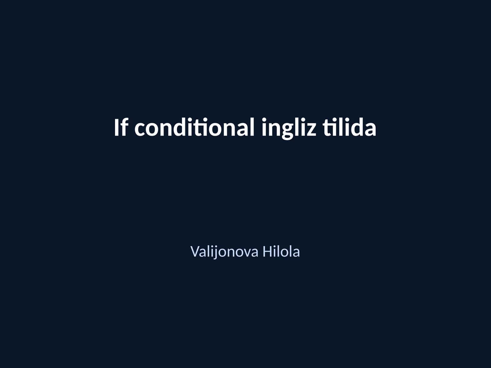 If conditional ingliz tilida 1