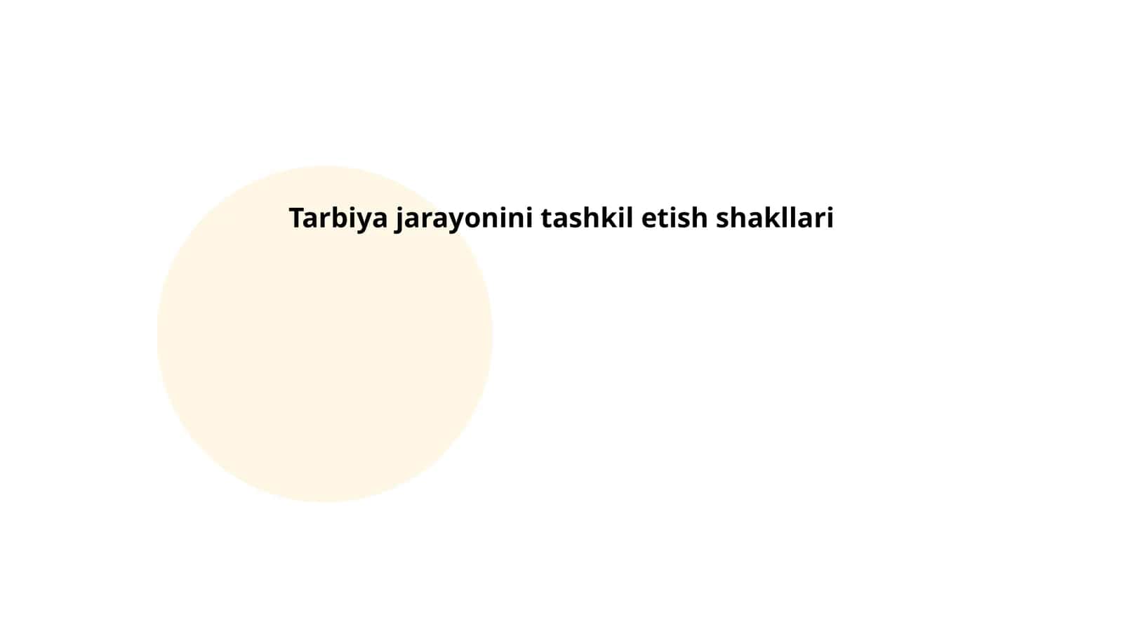 Tarbiya jarayonini tashkil etish shakllari 1