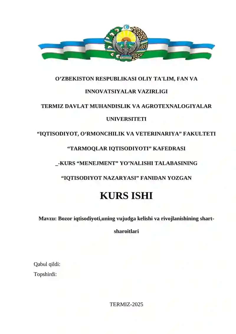 Bozor iqtisodiyoti,uning vujudga kelishi va rivojlanishining shart-sharoitlari