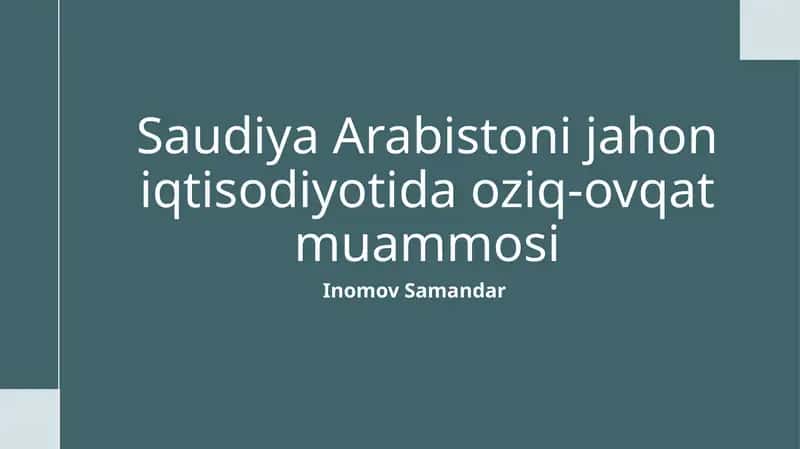 Saudiya Arabistoni jahon iqtisodiyoti va oziq-ovqat muammosi 1