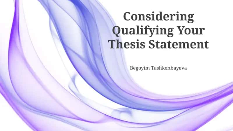 Qualifying Your Thesis Statement 1