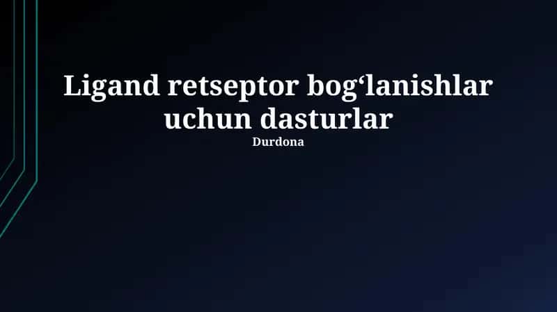 Ligand retseptor bog'lanishlar uchun dasturlar 1
