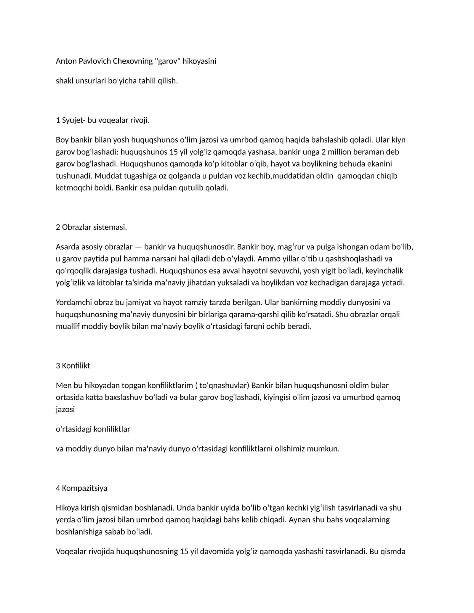 Anton Pavlovich Chexovning "garov" hikoyasini shakl unsurlari bo'yicha tahlil qilish 1