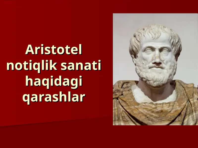 Aristotel notiqlik sanati haqidagi qarashlar 1