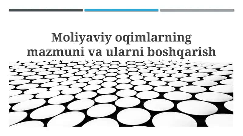 Moliyaviy oqimlarning mazmuni va ularni boshqarish 1