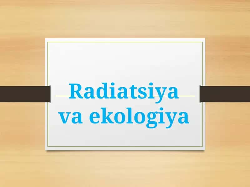 Radiatsiyavaekologiya 1