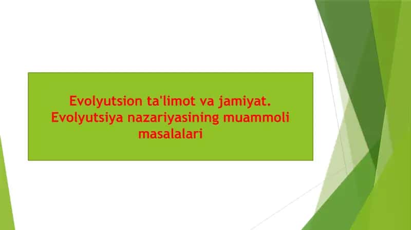 Evolyutsion ta'limot va jamiyat. Evolyutsiya nazariyasining muammoli masalalari 1