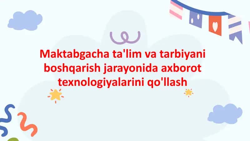 Maktabgacha ta'limda innovatsion texnologiyalar 1