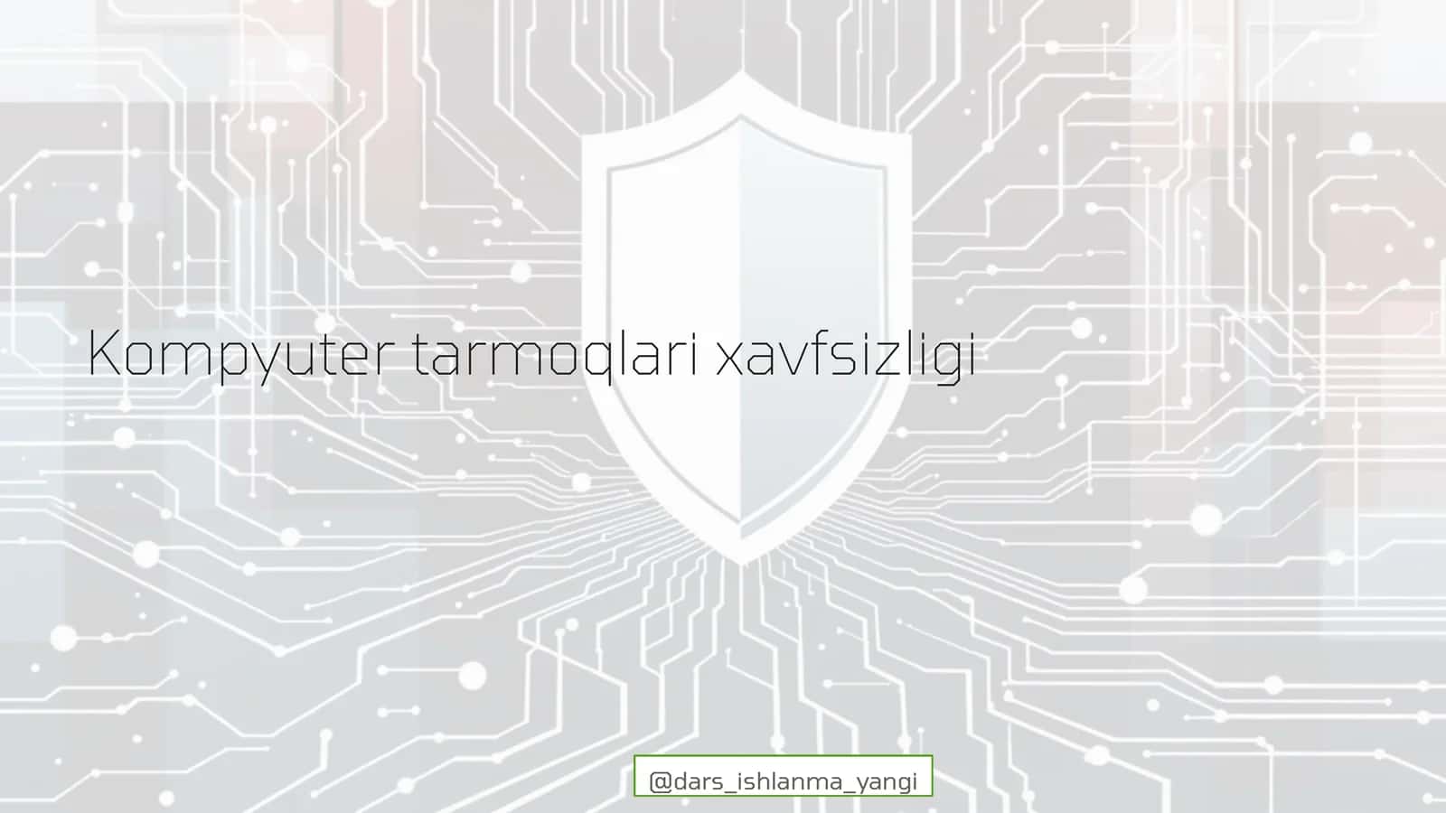 Kompyuter tarmoqlari xavfsizligi 1