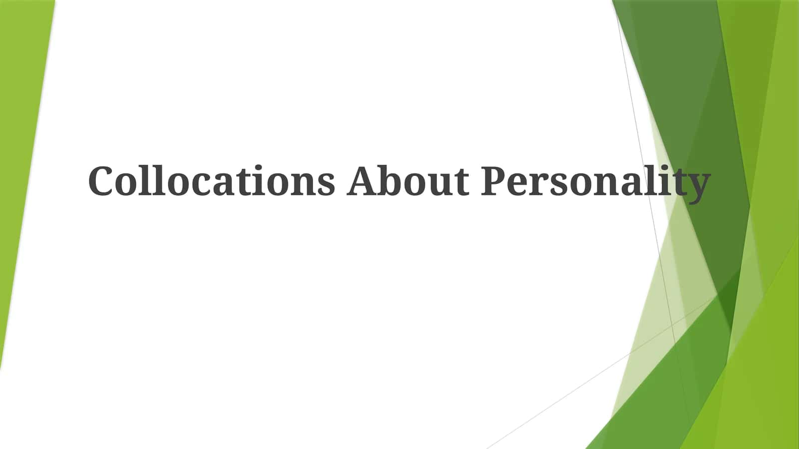 Collocations About Personality 1