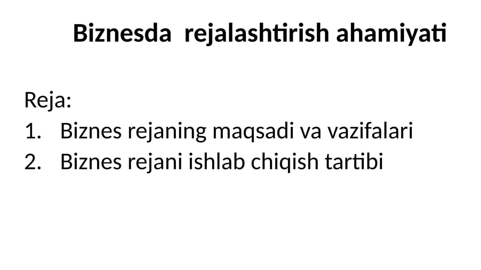 Biznesdarejalashtirishahamiyati 1