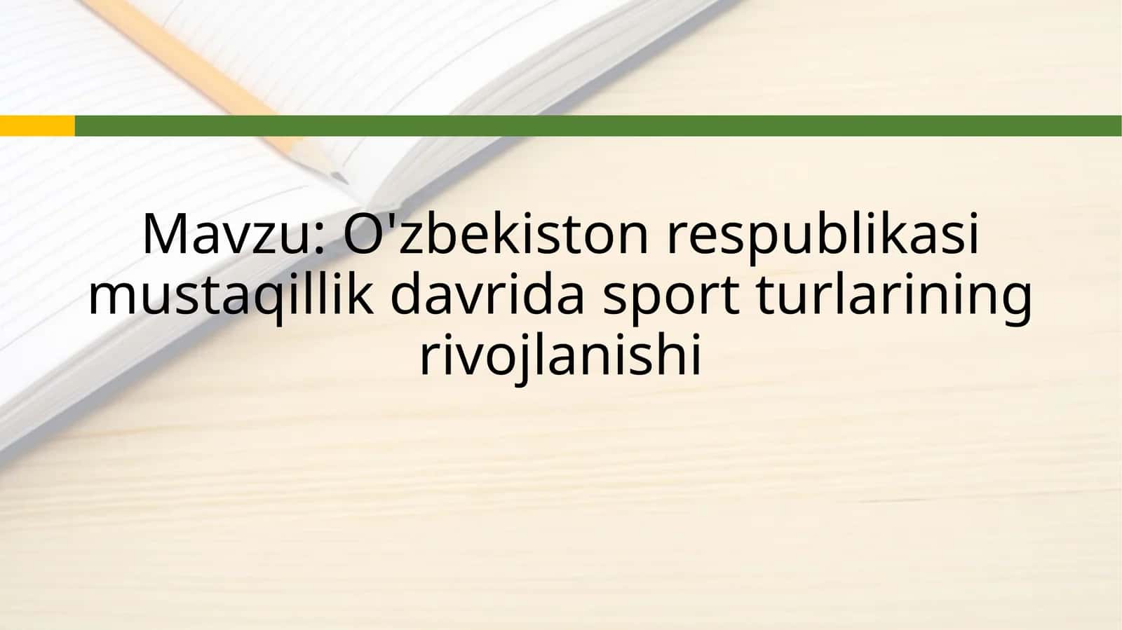O'zbekiston respublikasi mustaqillik davrida sport turlarining rivojlanishi 1