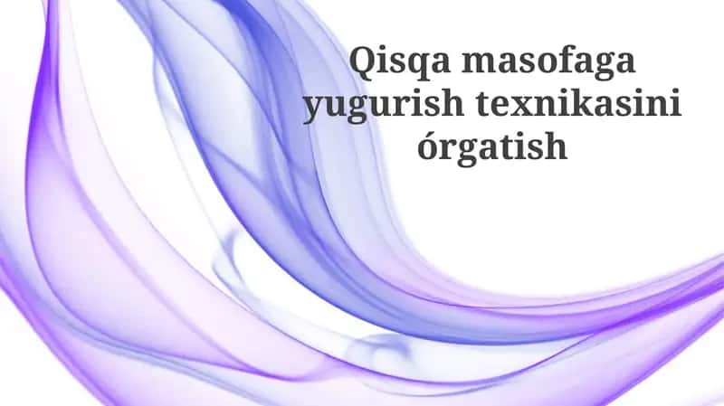 Qisqa masofaga yugurish texnikasini órgatish 1