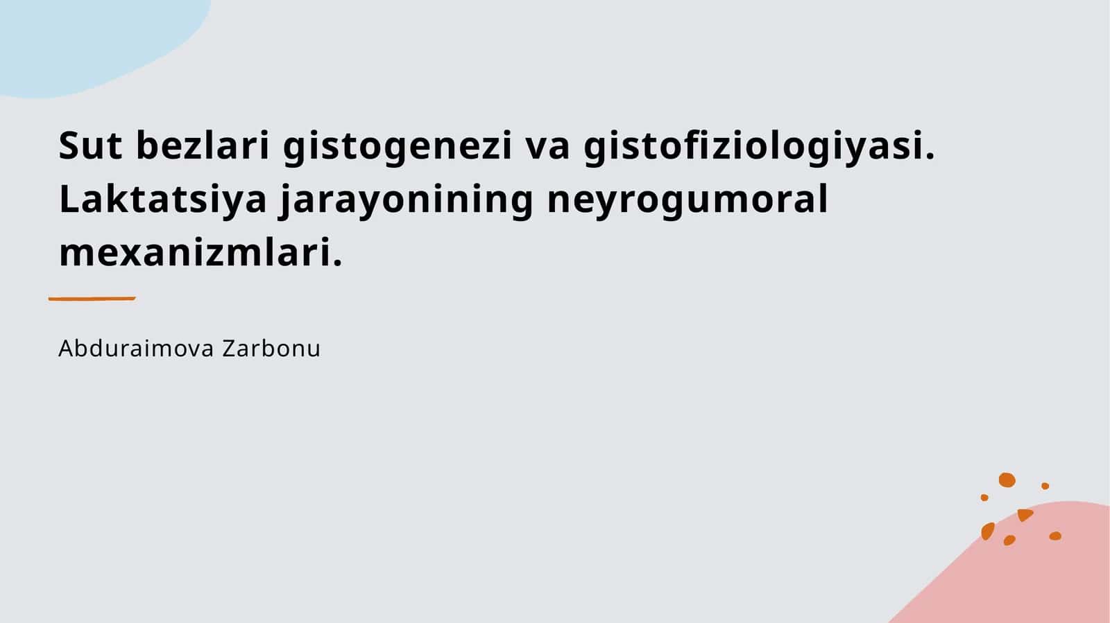 Sut bezlari gistogenezi va gistofiziologiyasi 1