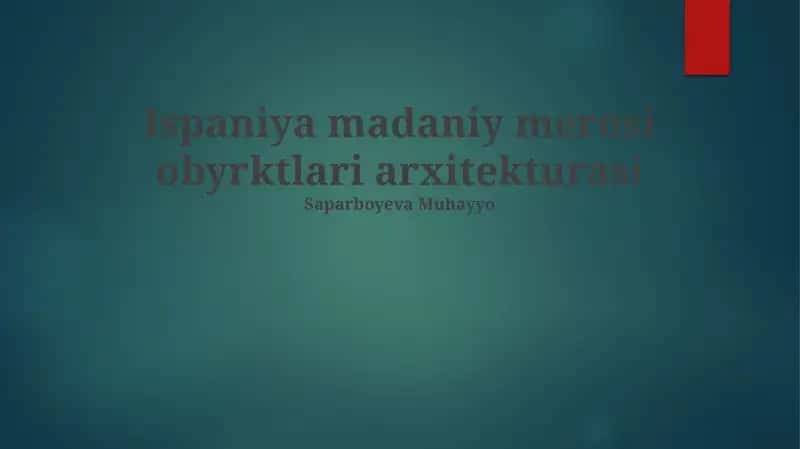 Ispaniya madaniy merosi obyrktlari arxitekturasi 1